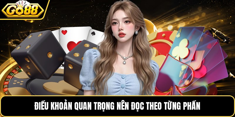 Điều khoản quan trọng nên đọc theo từng phần