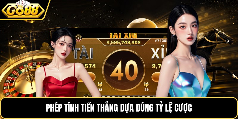 Phép tính tiền thắng dựa đúng tỷ lệ cược